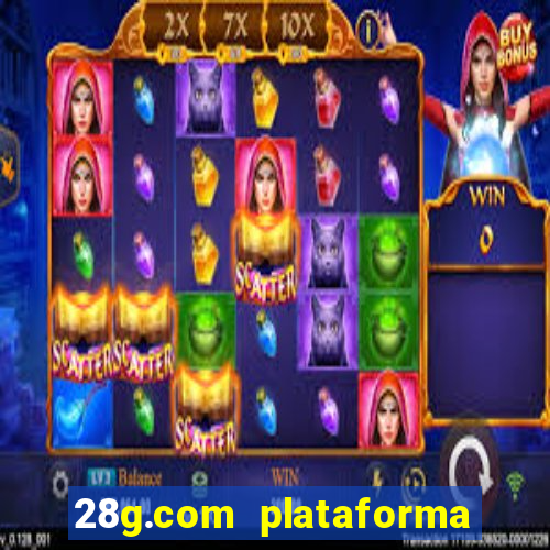 28g.com plataforma de jogos